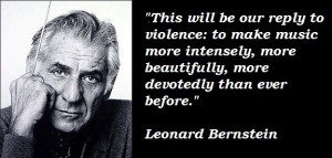 ... tools could be missing the matchless work of LEONARD BERNSTEIN