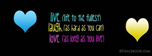 And Love Facebook Timeline Cover Live Laugh Quotes Quote Tattoo