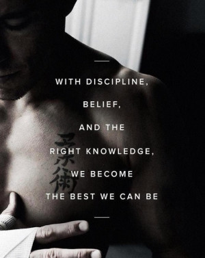 ... And The Right Knowledge, We Become The Best We Can Be. ~ Boxing Quotes
