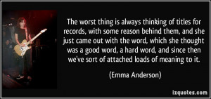 More Emma Anderson Quotes