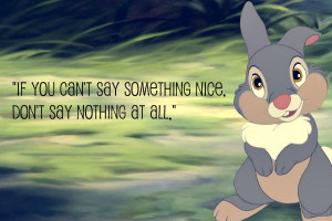 be nice, thumper