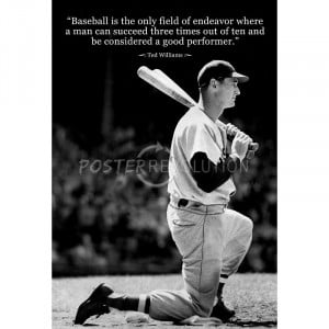Ted Williams Baseball Famous Quote Archival Photo Poster - 13x19
