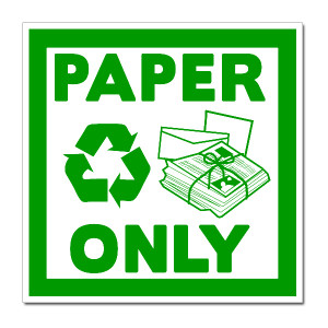 6MD007f - Recycle Paper Only Vinyl Decal Sticker Sign