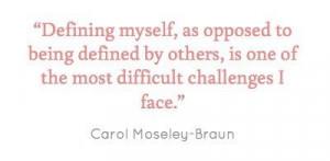 Carol Moseley-Braun quote