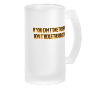If You Can't Take The Heat Coffee Mug