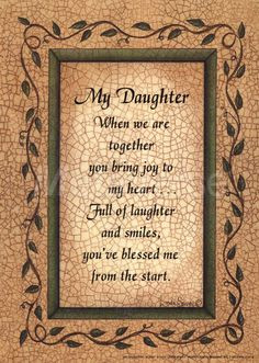 sayings about your daughter | My Daughter art work on My Inspirational ...