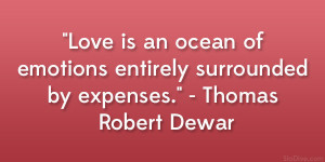 Thomas Robert Dewar Quote...