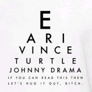 it.: Entourage Shirts Hbo, Entourage Quotes, Entourage Hbo, Entourage ...