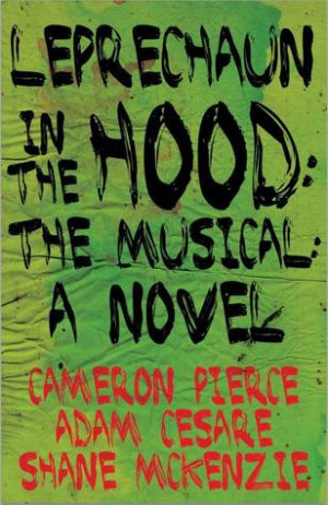 Start by marking “Leprechaun in the Hood: The Musical: A Novel” as ...