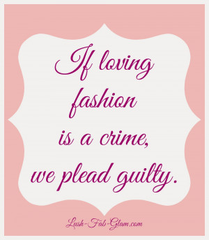 Friday Five: Fabulous Fashion Quotes To Inspire Your Style.