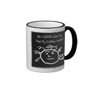 ... funny_coffee_quotes_mother_before_caffeine_drawing_mug