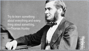 Thomas huxley quotes about learning