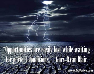 Great quote on missing opportunities...