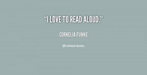 quote-Cornelia-Funke-i-love-to-read-aloud-52397.png
