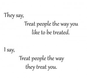Morning quotes: The way you treat others