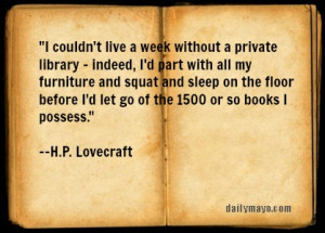 Quote: H.P. Lovecraft on the Importance of Books — Daily Mayo418