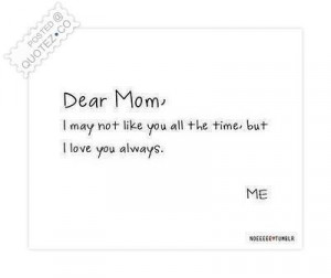 Dear Mom Love You Always Quote