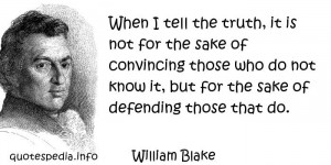 Famous quotes reflections aphorisms - Quotes About Truth - When I tell ...