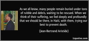 ... Haiti, with them, trying our best to prevent death. - Jean-Bertrand