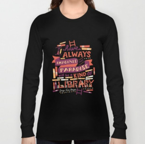 Jorge Luis Borges Quote T-shirt. A long sleeve t-shirt designed by ...