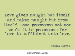 Kahlil Gibran Love Quotes