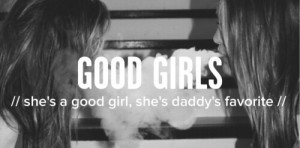 ... cute, dreams, good girls, lyrics, naughty, perfect, quote, song, text