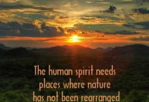 the-human-spirit-needs-nature-life-daily-quotes-sayings-pictures ...