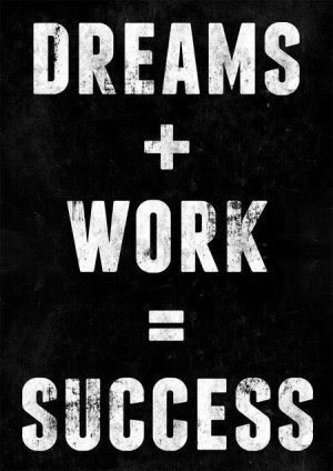 Dream and work quote