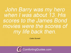 John Barry was my hero when I was about 13. His scores to the James ...