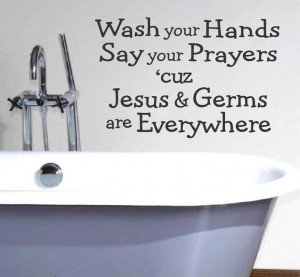 Wash your Hand Say your Prayers Vinyl Wall Quote by WallsThatTalk, $13 ...