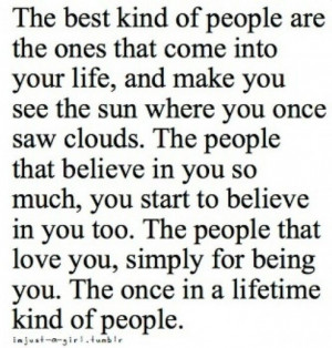 Once in a lifetime kind of people. Quote