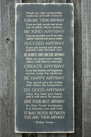 mother teresa do it anyway | Mother Teresa Do It Anyway - 15x33 Carved ...