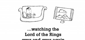 Happiness is watching the Lord of the Rings