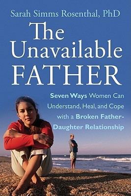 ... Understand, Heal, and Cope with a Broken Father-Daughter Relationship