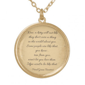 Fried Green Tomatoes Quote Custom Necklace