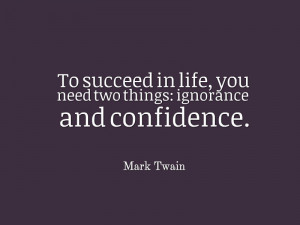 Mark Twain Ignorance Quotes