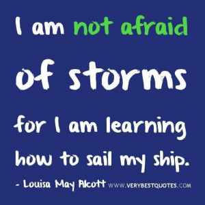 Motivational quotes strength quotes i am not afraid of storms