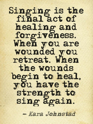 Quotes About Music And Healing Quote by singer songwriter and
