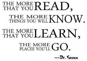 ... more that you learn, the more places Dr. Seuss wall quotes art decal