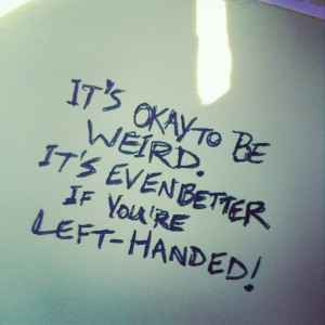 Tagged: #lefties #Left-Handedness #science #it's okay to be smart # ...