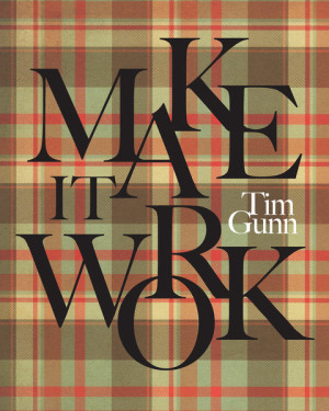 Quote Fashion Tim Gunn Make It Work Typography Him Gold Plaid Classic ...