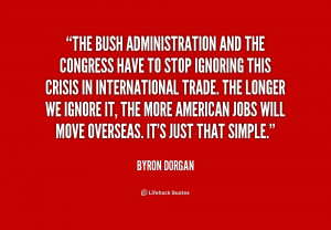 quote-Byron-Dorgan-the-bush-administration-and-the-congress-have ...