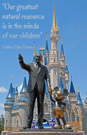 Destination Disney ~ Quoting Walt Disney