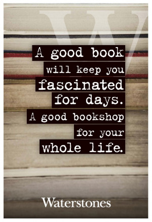 good book will keep you fascinated for days. A good bookshop for ...