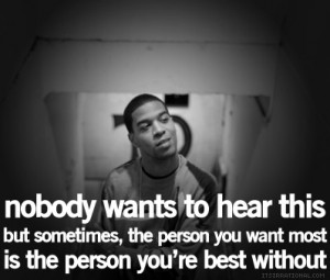best with out #the one you want #no one wants to hear this #quote # ...
