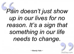 pain doesn’t just show up in our lives for mandy hale