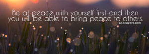 Be at peace with yourself Facebook Covers for your FB timeline profile ...
