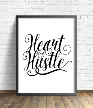 Heart and Hustle (Black and White)16x20 inch Poster on A2, Inspiring ...