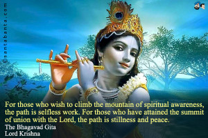 For those who wish to climb the mountain of spiritual awareness, the ...