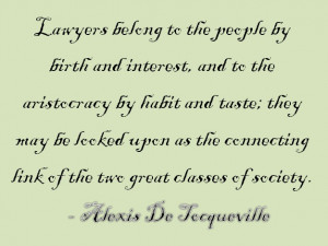 Alexis De Tocqueville expands upon how lawyers bridge societal gaps ...